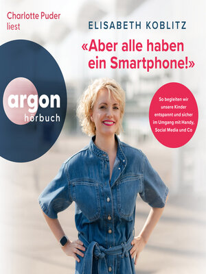 cover image of Aber alle haben ein Smartphone!